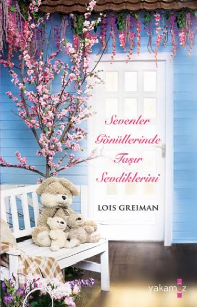 Sevenler Gönüllerinde Taşır Sevdiklerini Lois Greiman