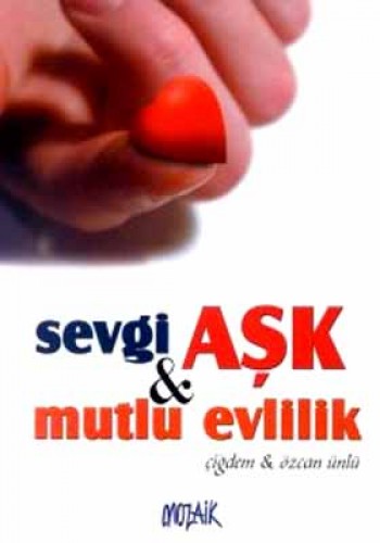 Sevgi Aşk  Mutlu Evlilik