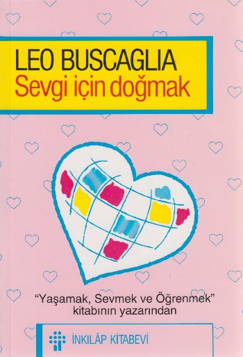 Sevgi İçin Dogmak %17 indirimli LEO BUSCAGLIA