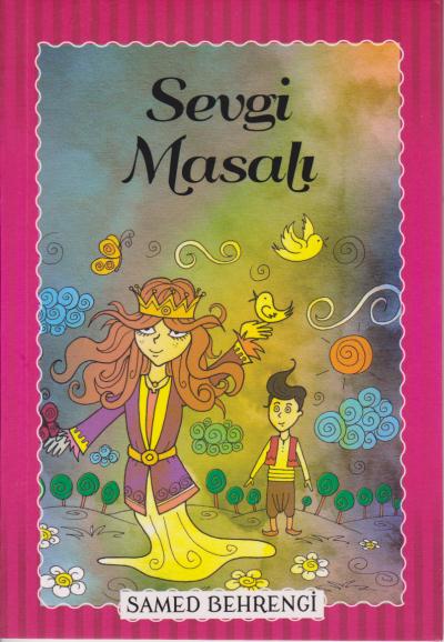 Sevgi Masalı - Samed Behrengi Serisi