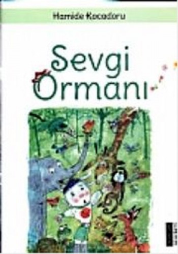 Sevgi Ormanı Hamide Kocadoru