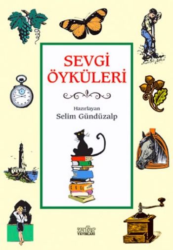 Sevgi Öyküleri-1 %35 indirimli Selim Gündüzalp Sevgi Öyküleri-1 %35 indirimli Selim Gündüzalp
