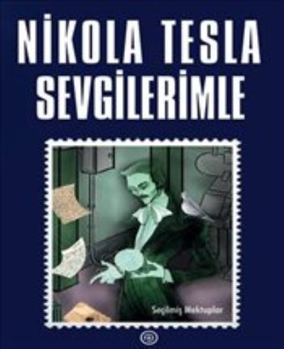 Sevgilerimle Nikola Tesla