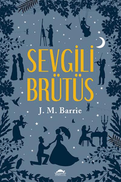 Sevgili Brütüs J. M. Barrie