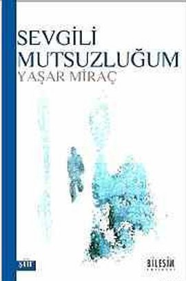 Sevgili Mutsuzluğum