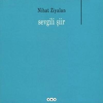 Sevgili Şiir %17 indirimli Nihat Ziyalan
