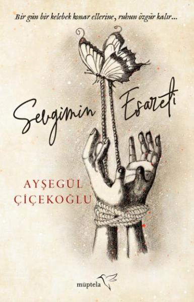 Sevgimin Esareti Ayşegül Çiçekoğlu