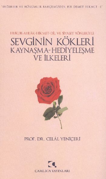 Sevginin Kökleri Kaynaşma Hediyeleşme ve İlkeleri