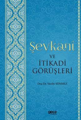 Şevkani ve İtikadi Görüşleri