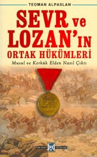 Sevr ve Lozanın Ortak Hükümleri %17 indirimli Teoman Alpaslan