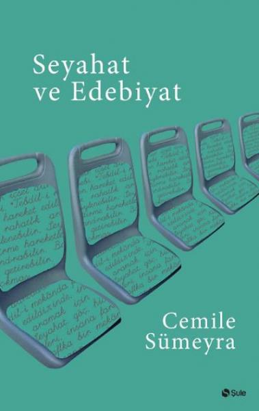 Seyahat ve Edebiyat Cemile Sümeyra