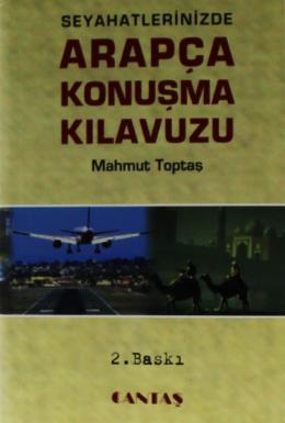 Seyahatlerinizde Arapça Konuşma Kılavuzu (Cep Boy)