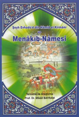 Şeyh Evhadü'd-din Hamid el-Kirmani ve Menakıb-Namesi (Ciltli)