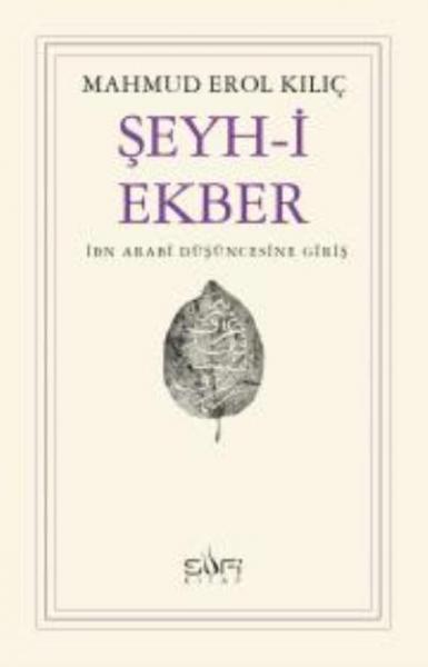 Şeyh-i Ekber "İbn Arabi Düşüncesine Giriş"