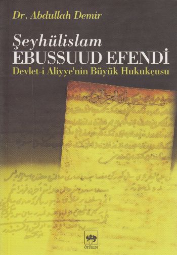 Şeyhülislam Ebussuud Efendi %17 indirimli Abdullah Demir