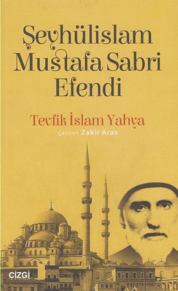 Şeyhülislam Mustafa Sabri Efendi Tevfik İslam Yahya