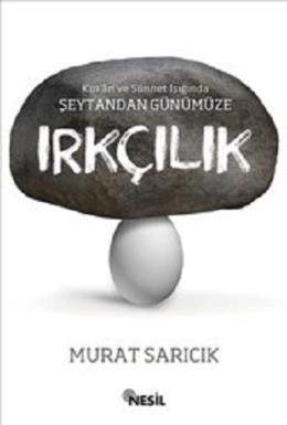 Şeytandan Günümüze Irkçılık %17 indirimli Murat Sarıcık