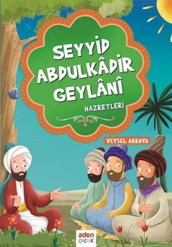 Seyyid Abdulkadir Geylani Hazretleri Veysel Akkaya