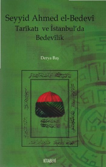 Seyyid Ahmed el-Bedevi Tarikatı ve İstanbul’da Bedevilik
