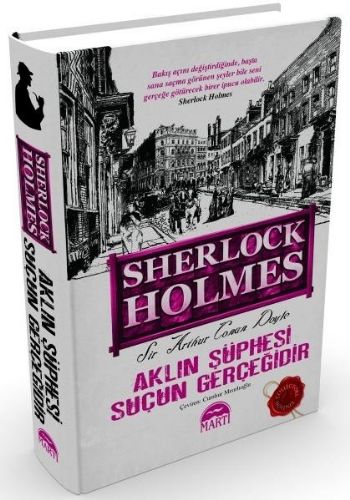 Sherlock Holmes Aklın Şüphesi Suçun Gerçeğidir Ciltli %17 indirimli Si