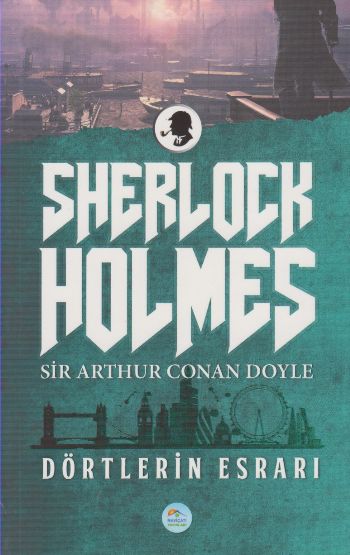 Sherlock Holmes Dörtlerin Esrarı