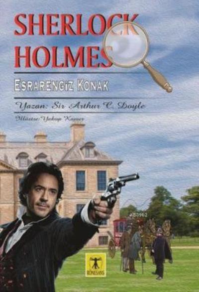 Sherlock Holmes Esrarengiz Konak Sir Arthur Conan Doyle