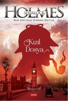 Sherlock Holmes - Kızıl Dosya Sir Arthur Conan Doyle