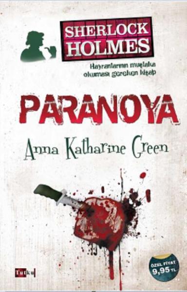 Sherlock Holmes Paranoya %17 indirimli Anna Katharine Green