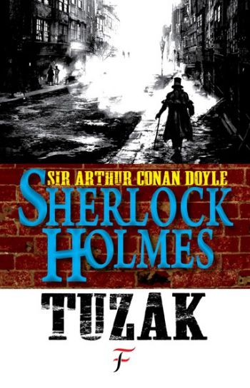 Sherlock Holmes: Tuzak %17 indirimli Sir Arthur Conan Doyle