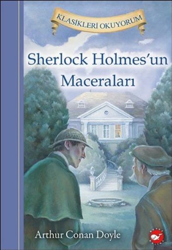 Klasikleri Okuyorum - Sherlock Holmes'un Maceraları
