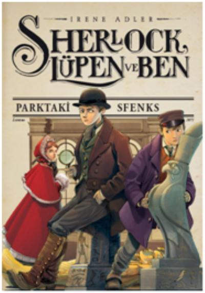 Sherlock,Lüpen ve Ben 8 - Parktaki Sfenks