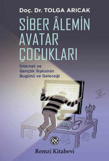 Siber Alemin Avatar Çocukları