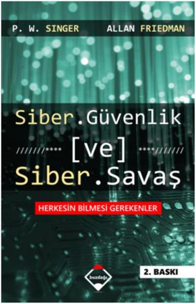 Siber Güvenlik ve Siber Savaş