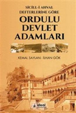 Sicill-i Ahval Defterlerine Göre Ordulu Devlet Adamları Kemal Saylan