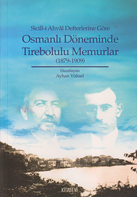 Sicill-i Ahval Defterine Göre Osmanlı Döneminde Tirebolulu Memurlar (1