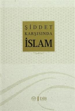 Şiddet Karşısında İslam