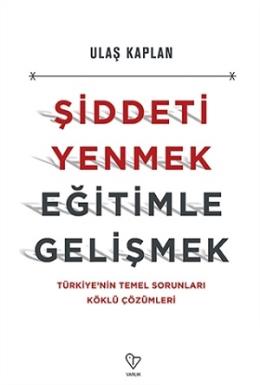 Şiddeti Yenmek,Eğitimle Gelişmek