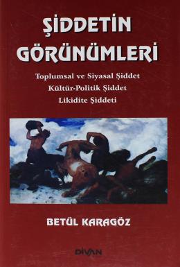 Şiddetin Görünümleri