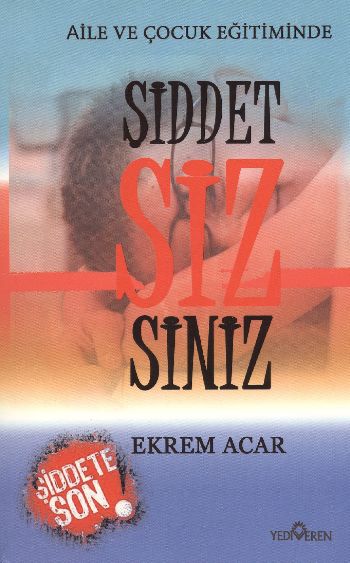 Şiddetsizsiniz %17 indirimli Ekrem Acar