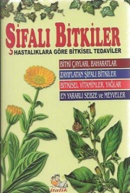 Şifalı Bitkiler Hastalıklara Göre Bitkisel Tedaviler