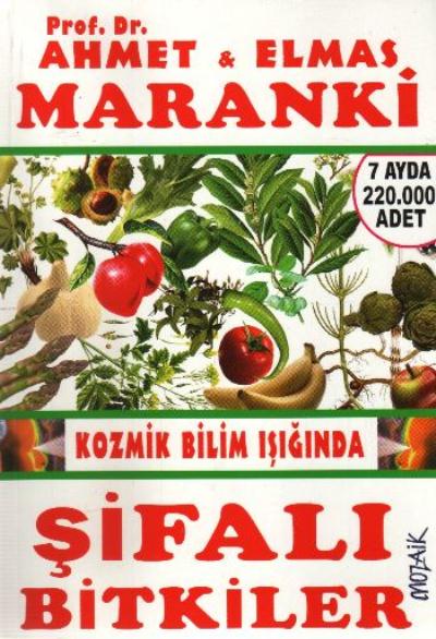 Şifalı Bitkiler (Kozmik Bilim Işığında) %17 indirimli A.Maranki-E.Mara