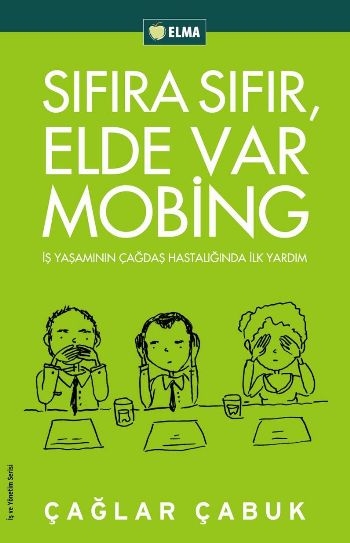 Sıfıra Sıfır, Elde Var Mobing