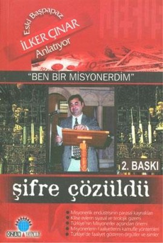 Şifre Çözüldü Eski Başpapaz İlker Çınar Anlatıyor: “Ben Bir Misyonerdim“