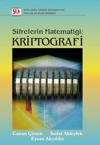 Şifrelerin Matematiği: Kriptografi %17 indirimli C.Çimen-S.Akleylek