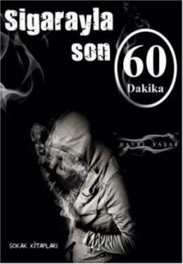 Sigarayla Son 60 Dakika