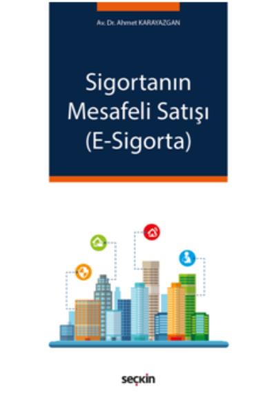 Sigortanın Mesafeli Satışı - E-Sigorta