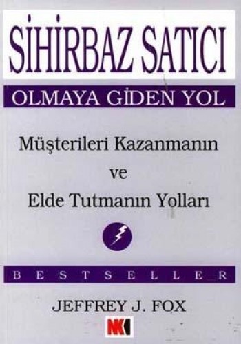 Sihirbaz Satıcı Olmaya Giden Yol %17 indirimli Jeffrey J. Fox