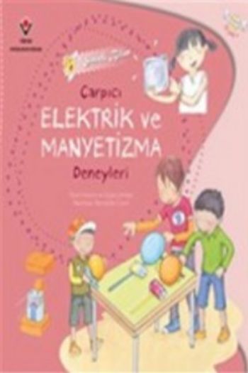 Sihirli Bilim-Çarpıcı Elektrik ve Manyetizma Deneyleri