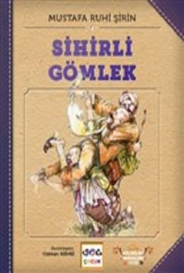 Sihirli Gömlek (Ciltli) Mustafa Ruhi Şirin