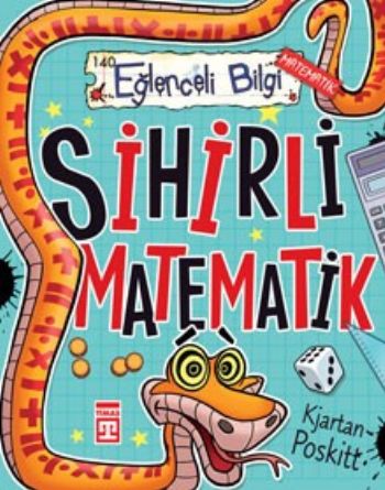 Sihirli Matematik Kjartan Poskitt